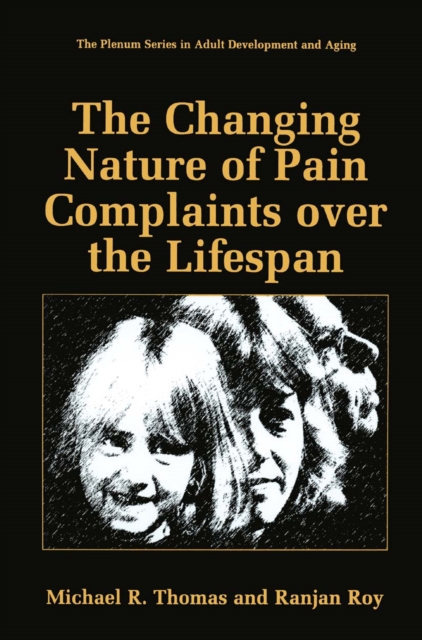 Changing Nature of Pain Complaints over the Lifespan