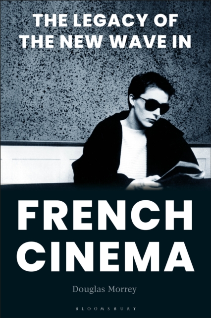 Legacy of the New Wave in French Cinema