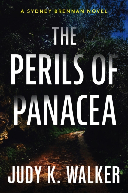 Perils of Panacea: A Sydney Brennan Novel