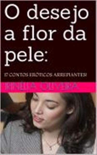 O desejo a flor da pele Erótico
