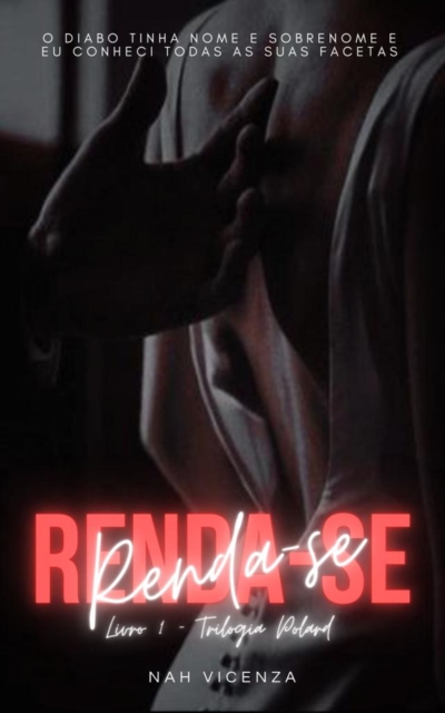 Renda-se - Livro 1 - Trilogia Polard - Romance Dark