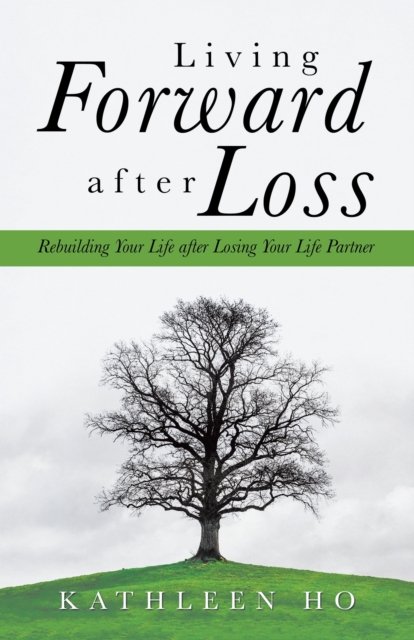 Living Forward After Loss