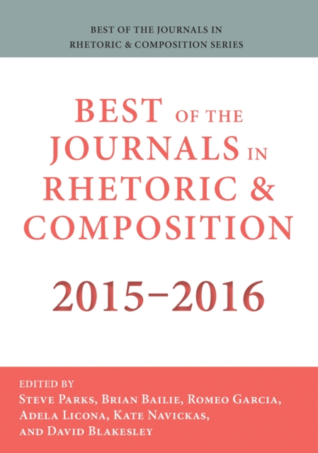 Best of the Journals in Rhetoric and Composition 2015-2016