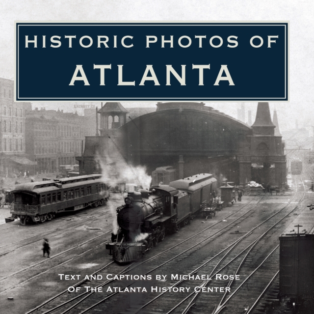 Historic Photos of Atlanta
