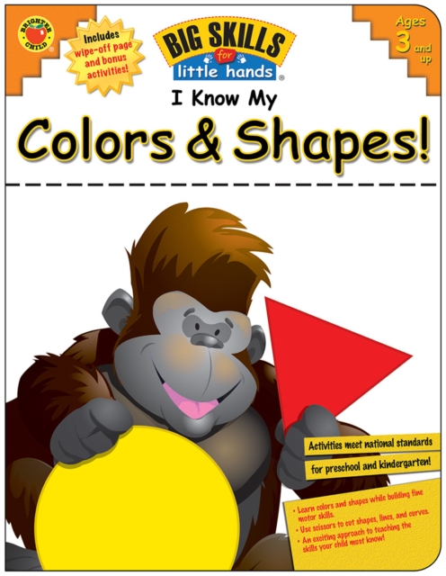 I Know My Colors & Shapes!, Ages 3 - 6
