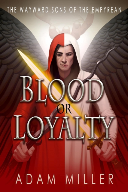 Blood or Loyalty