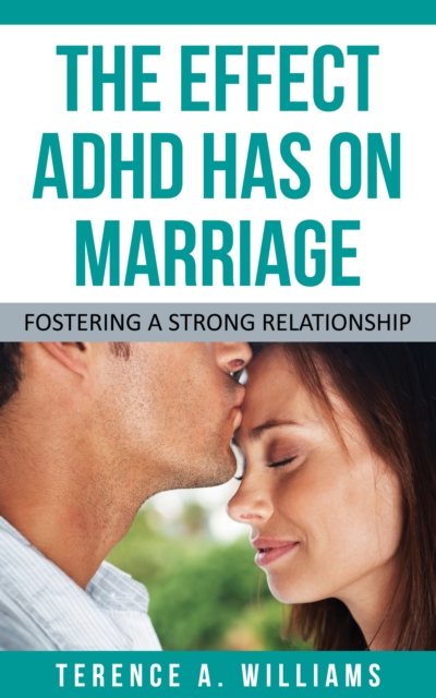 Effect ADHD Has On Marriage