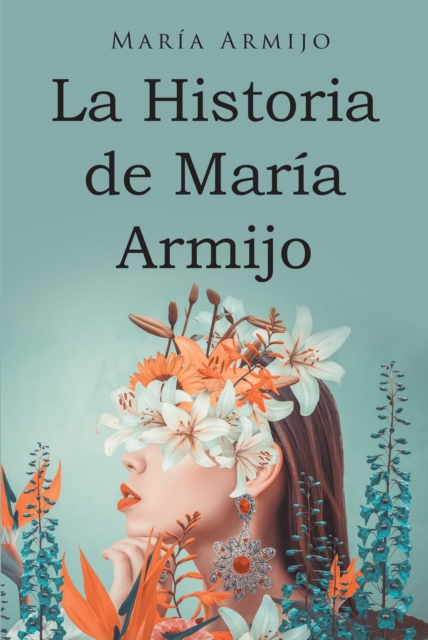 La Historia de Maria Armijo