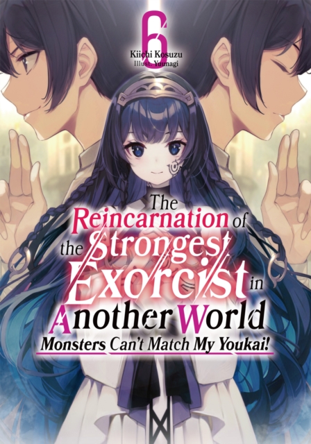 Reincarnation of the Strongest Exorcist in Another World: Volume 6