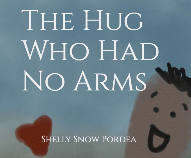 Hug Who Had No Arms