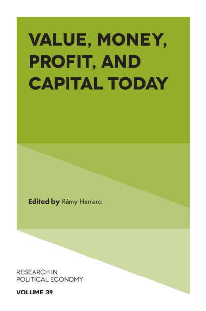 Value, Money, Profit, and Capital Today