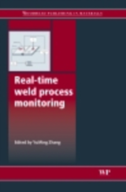 Real-Time Weld Process Monitoring