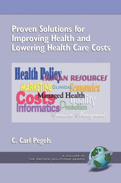 Proven Solutions for Improving Health and Lowering Health Care Costs