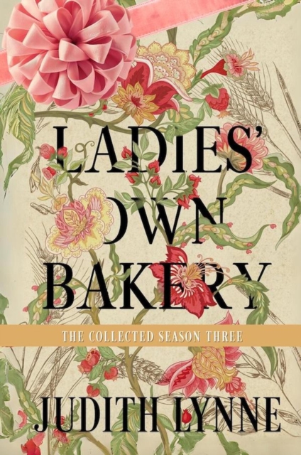 Ladies' Own Bakery Season Three: The Collected Episodes