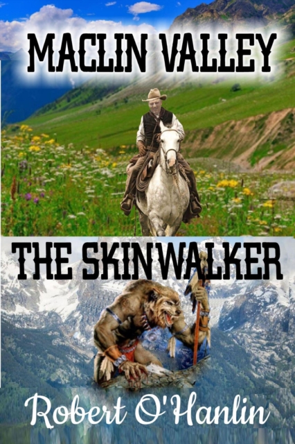 Maclin Valley/The Skinwalker