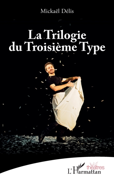 La Trilogie du Troisième Type
