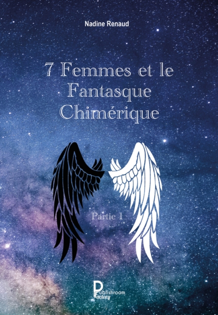 7 Femmes et le Fantasque Chimerique - Partie 1