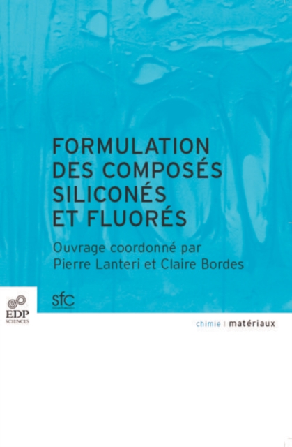 Formulation des composés siliconés et fluorés