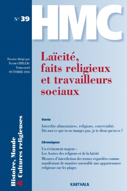 Histoire, Monde et Cultures religieuses N°39 : Laïcité, faits religieux et travailleurs sociaux