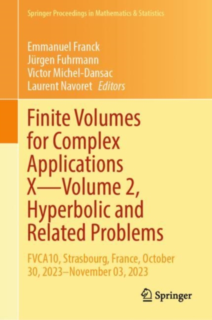 Finite Volumes for Complex Applications X-Volume 2, Hyperbolic and Related Problems