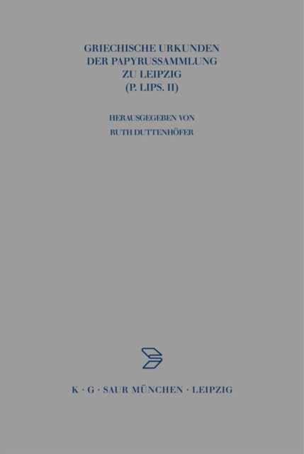 Griechische Urkunden der Papyrussammlung zu Leipzig