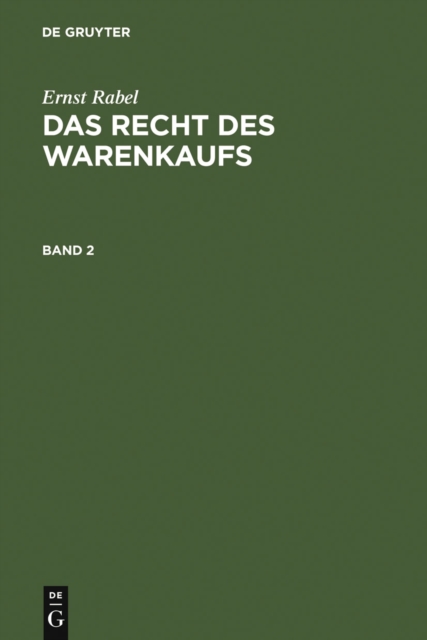Ernst Rabel: Das Recht des Warenkaufs. Band 2