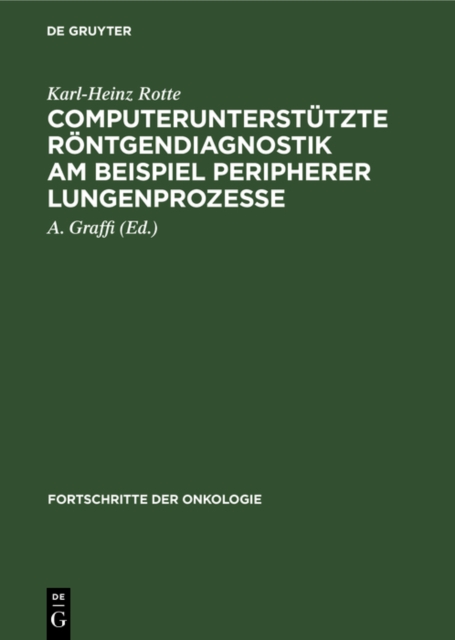 Computerunterstutzte Rontgendiagnostik am Beispiel peripherer Lungenprozesse