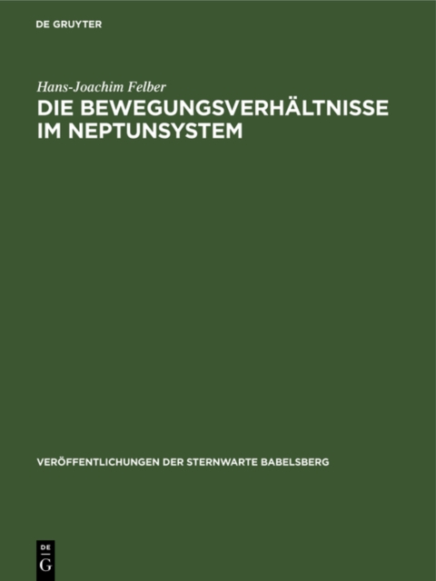 Die Bewegungsverhaltnisse im Neptunsystem