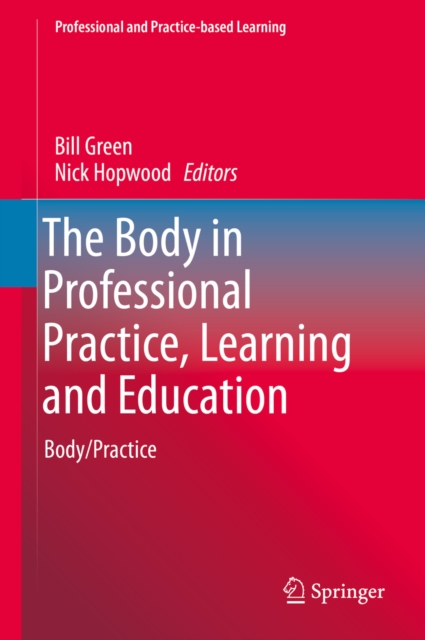 Body in Professional Practice, Learning and Education