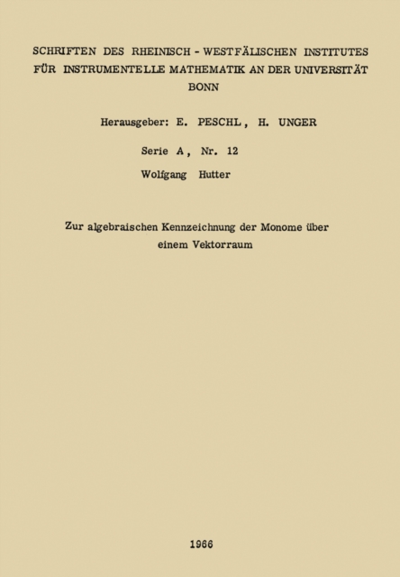Zur algebraischen Kennzeichnung der Monome über einem Vektorraum