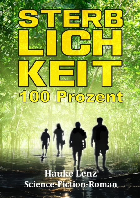Sterblichkeit: 100 Prozent