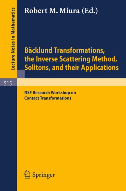 Backlund Transformations, the Inverse Scattering Method, Solitons, and Their Applications