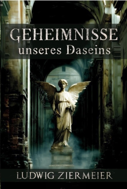 Geheimnisse unseres Daseins