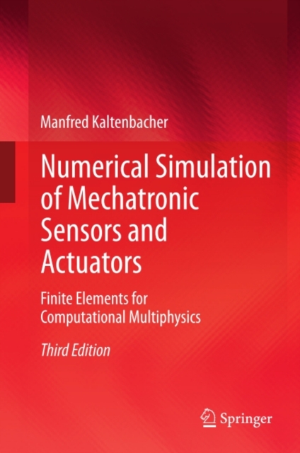 Numerical Simulation of Mechatronic Sensors and Actuators