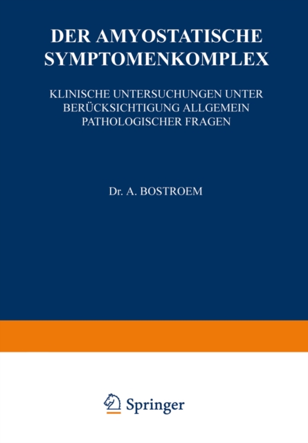 Der Amyostatische Symptomenkomplex