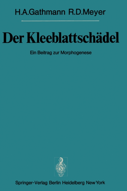 Der Kleeblattschädel