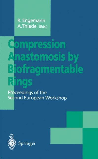 Compression Anastomosis by Biofragmentable Rings