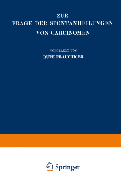 Zur Frage der Spontanheilungen von Carcinomen