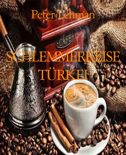 SCHLEMMERREISE TURKEI