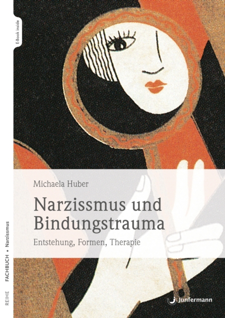 Narzissmus und Bindungstrauma