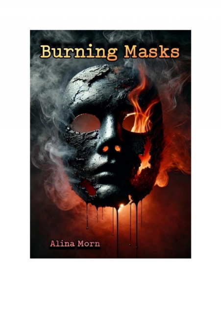 Burning Masks