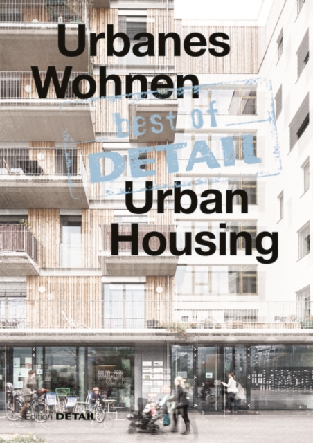 best of DETAIL: Urbanes Wohnen/Urban Housing