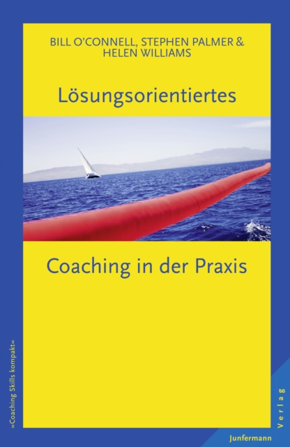 Lösungsorientiertes Coaching in der Praxis