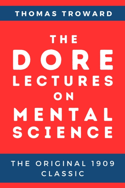 Dore Lectures on Mental Science