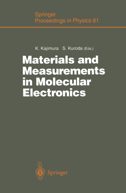 Materials and Measurements in Molecular Electronics