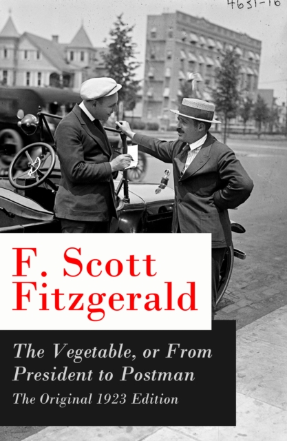 Vegetable, or From President to Postman