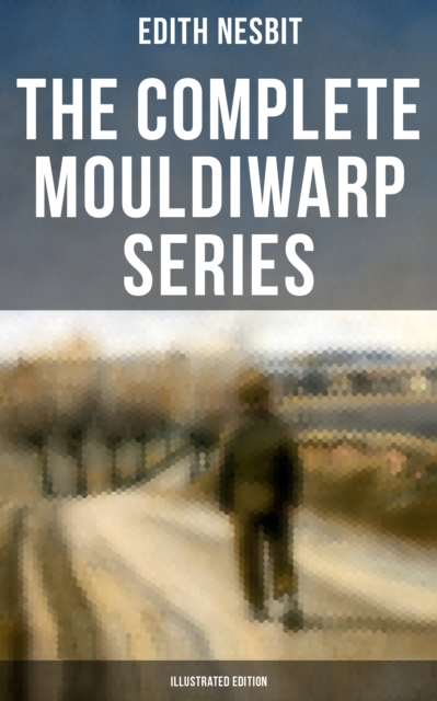 Complete Mouldiwarp Series (Illustrated Edition)
