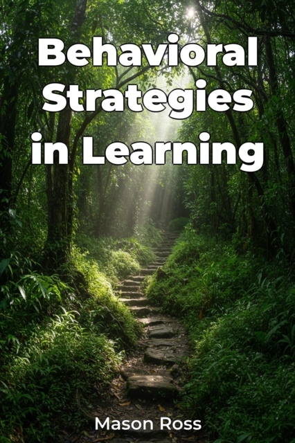 Behavioral Strategies in Learning