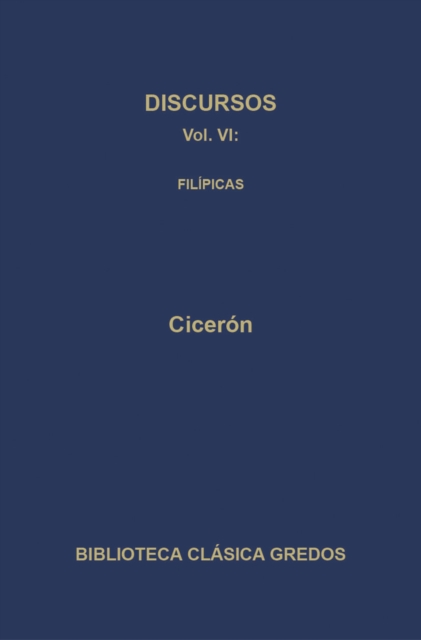Discursos VI. Filípicas