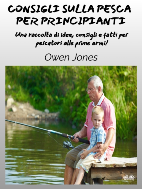 Consigli Sulla Pesca Per Principianti